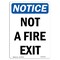 Signmission OSHA Notice Sign, Not A Fire Exit, 14in X 10in Decal, 10"W, 14" L, Portrait, Not A Fire Exit Sign OS-NS-D-1014-V-15121 - alternate 1